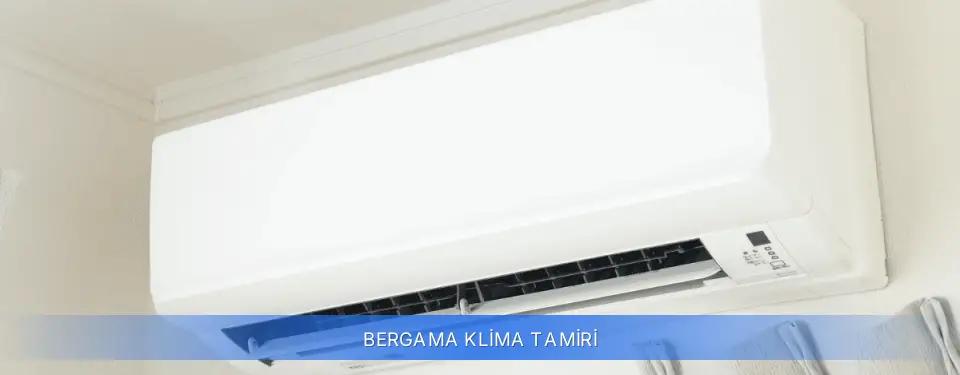 Bergama İlçemi Klima Tamiri
